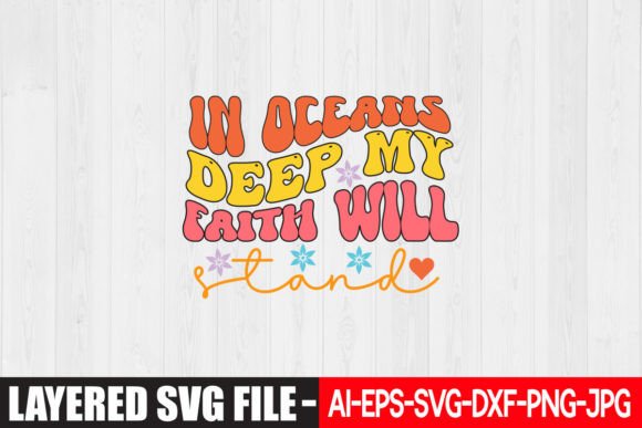 In Oceans Deep My Faith Will Stand Retro