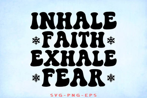 Inhale Faith Exhale Fear Embroidery Design Review