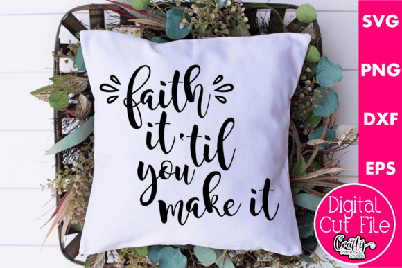 Review of Faith It Til You Make It Embroidery Design